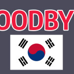 Goodbye, Korea!